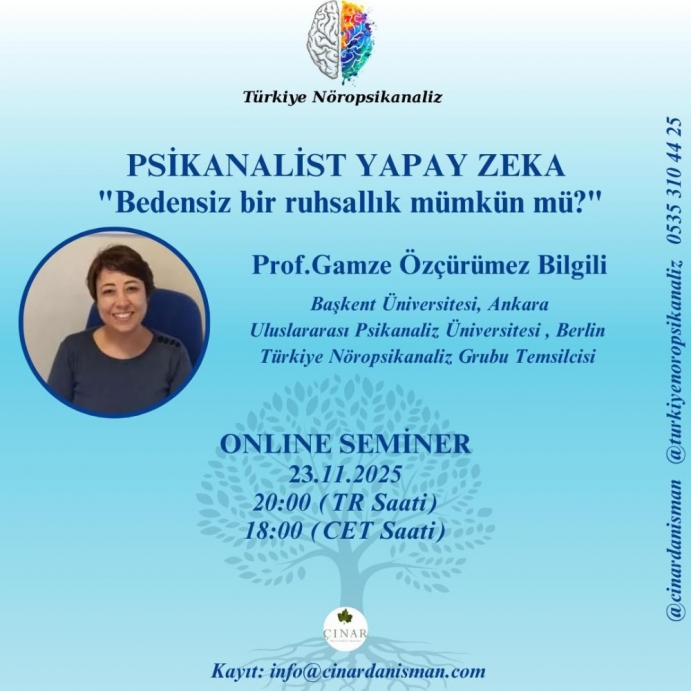 Psikanalist Yapay Zeka "Bedensiz Bir Ruhsallık Mümkün Mü?"